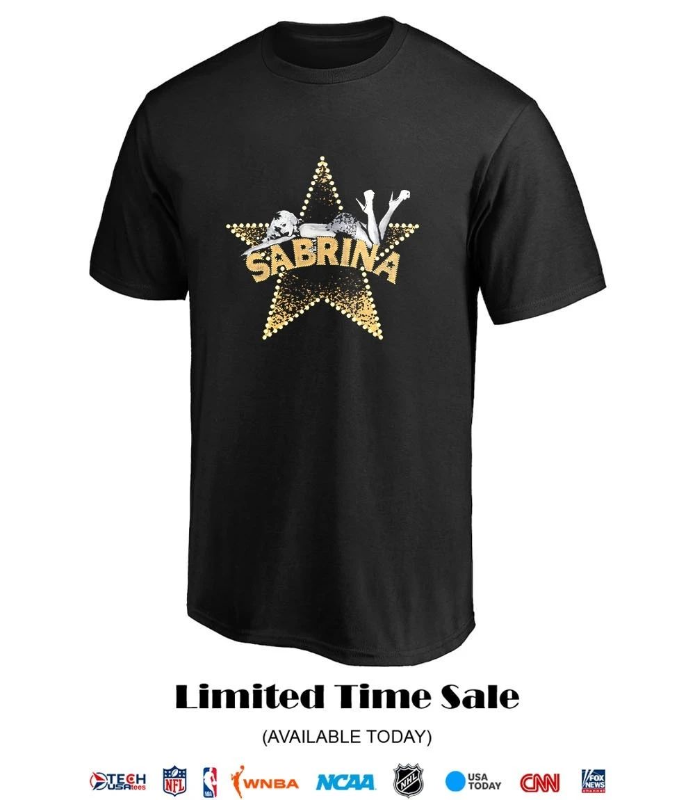 Sabrina live star shirt