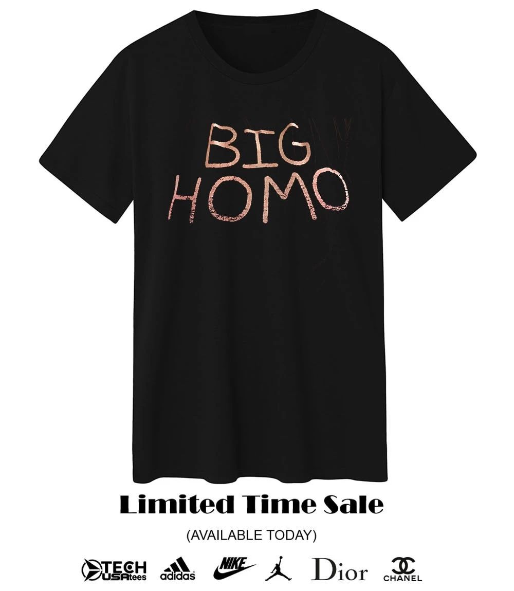 Big Homo shirt