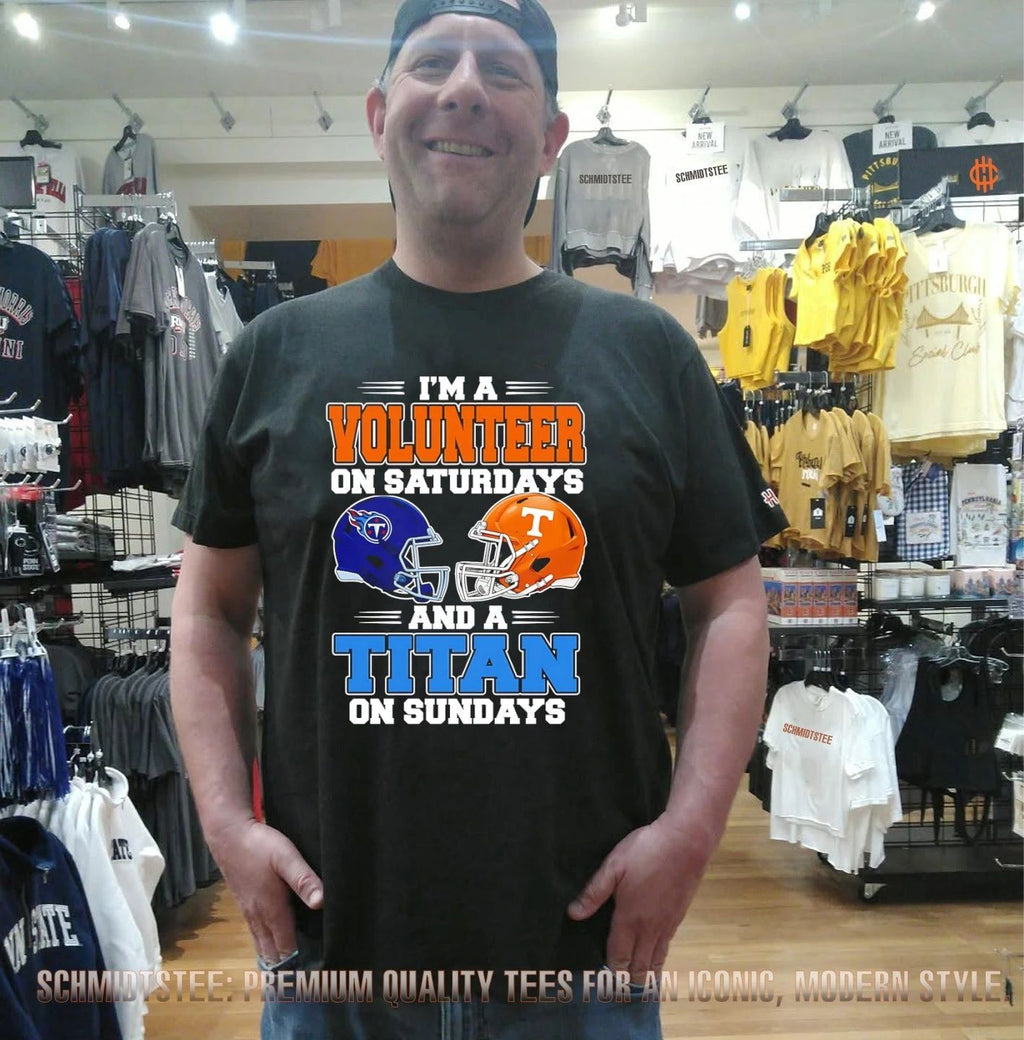 I’m a Volunteer on Saturdays and a Titan on Sundays shirt