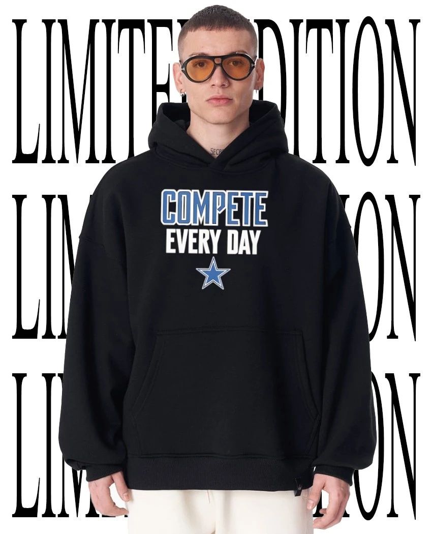 Dallas Cowboys compete every day shirt