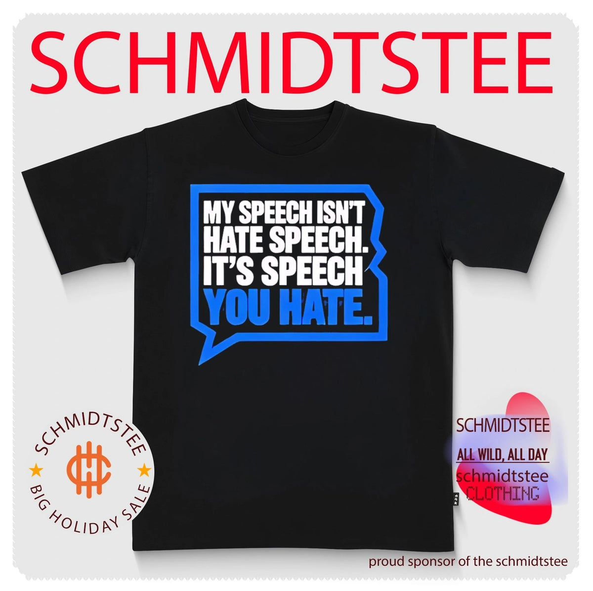 My speech isn’t hate speech it’s speech you hate shirt