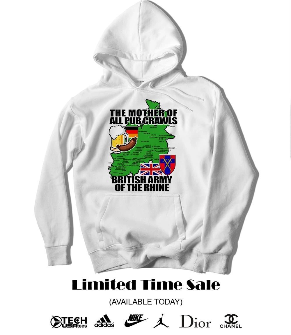 The Mother of All Pub Crawls British Army of the Rhine shirt