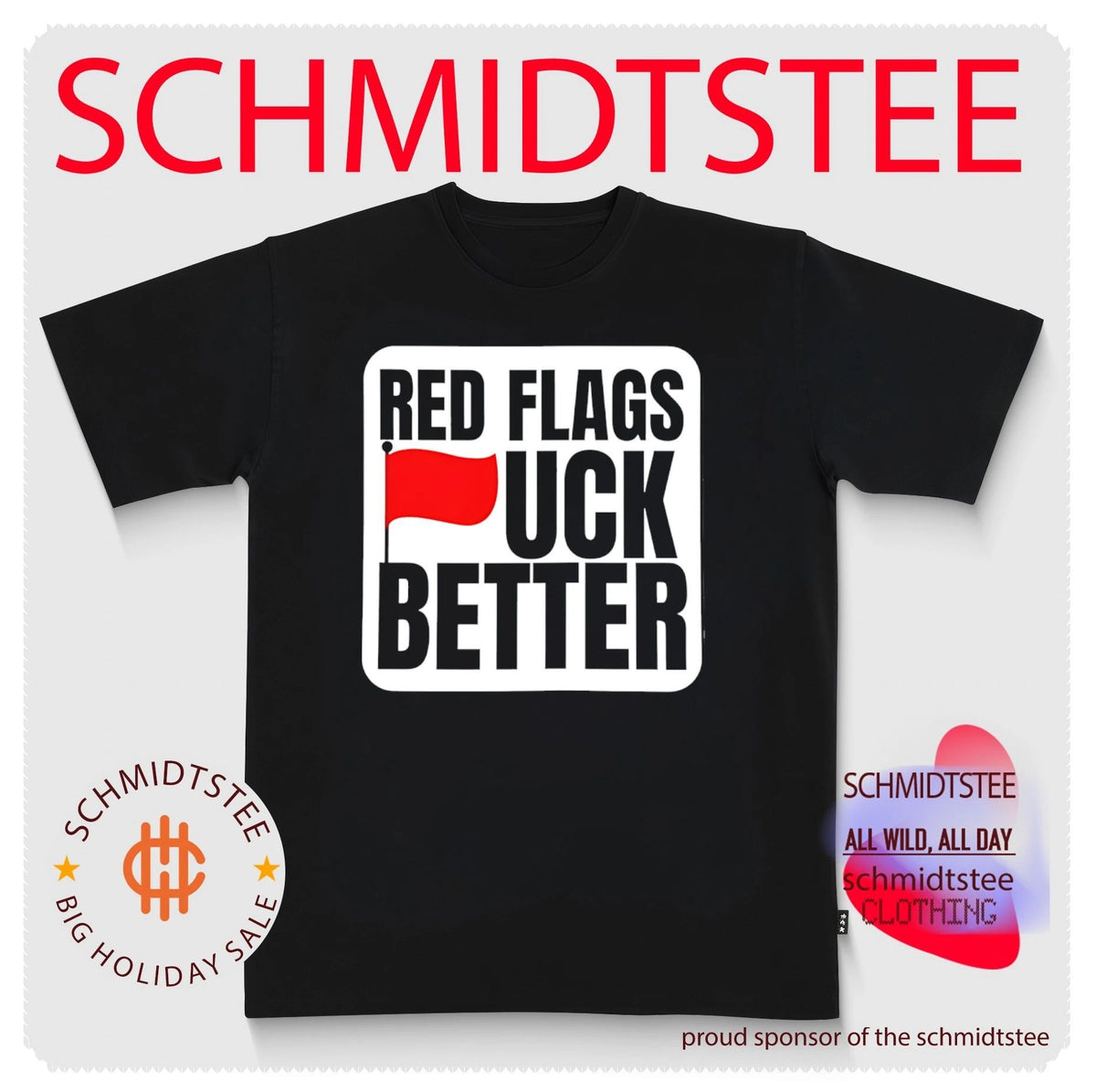 Red Flags Fuck Better 2026 shirt