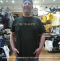 Johnny Pierce Truth Or Die shirt