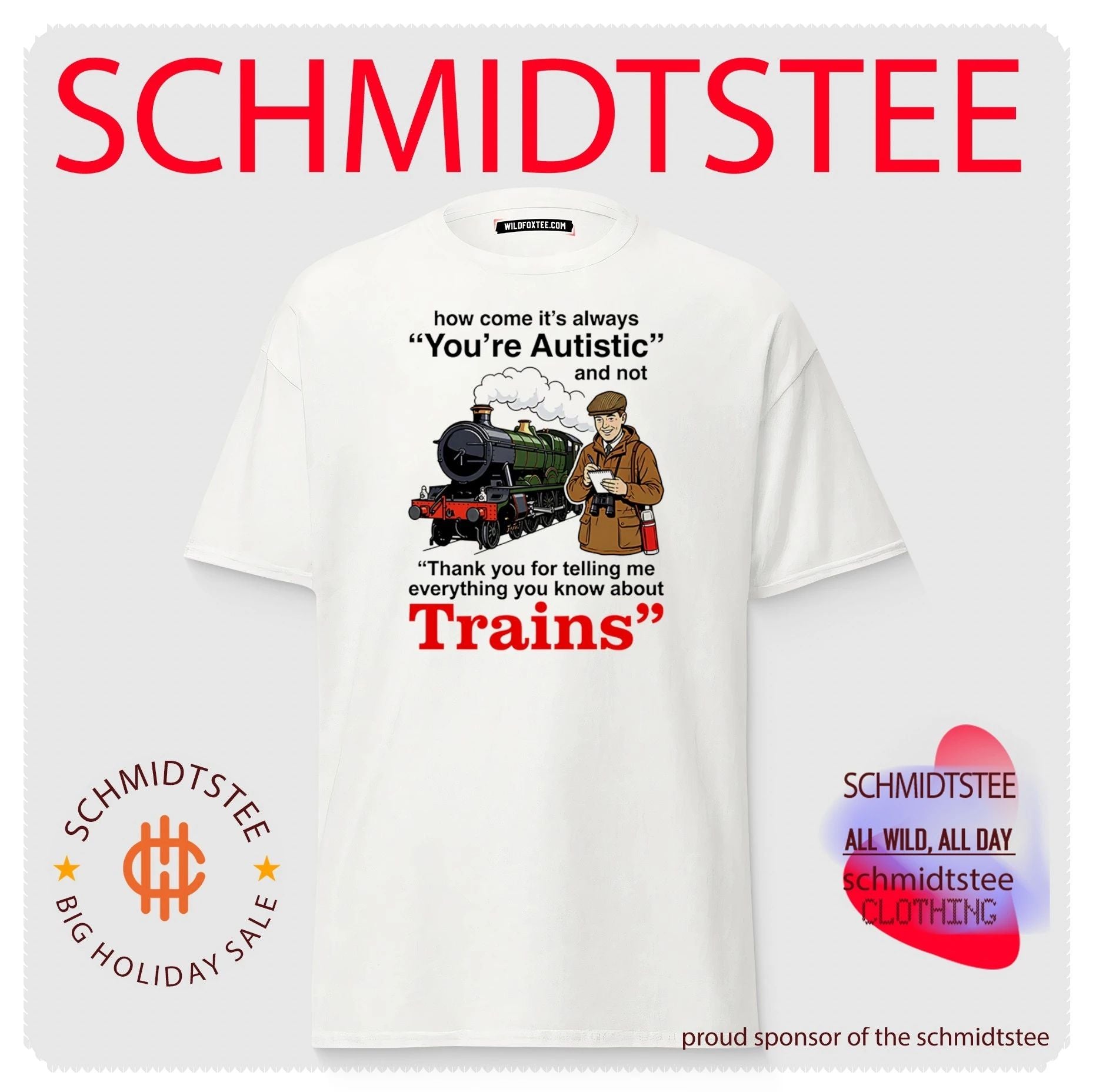 How come its always you’re autistic and not thank you for telling me everything you know about Trains shirt