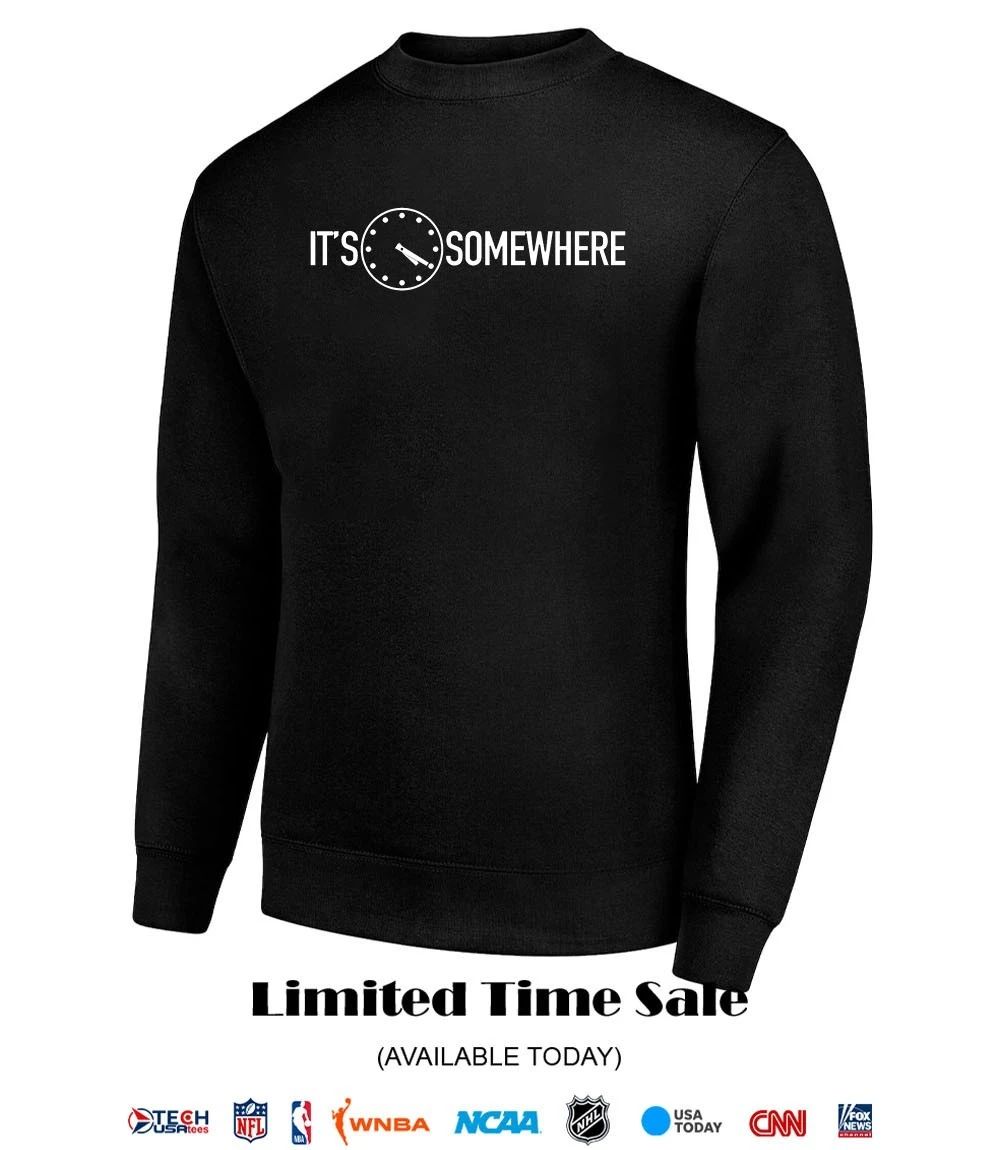 It’s 4 20 somewhere shirt