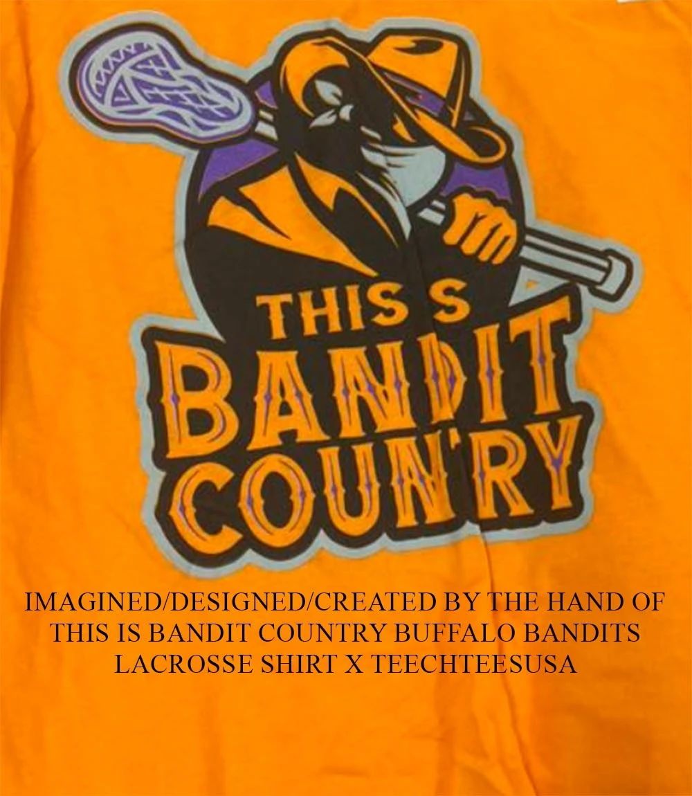 This is Bandit Country Buffalo Bandits lacrosse shirt