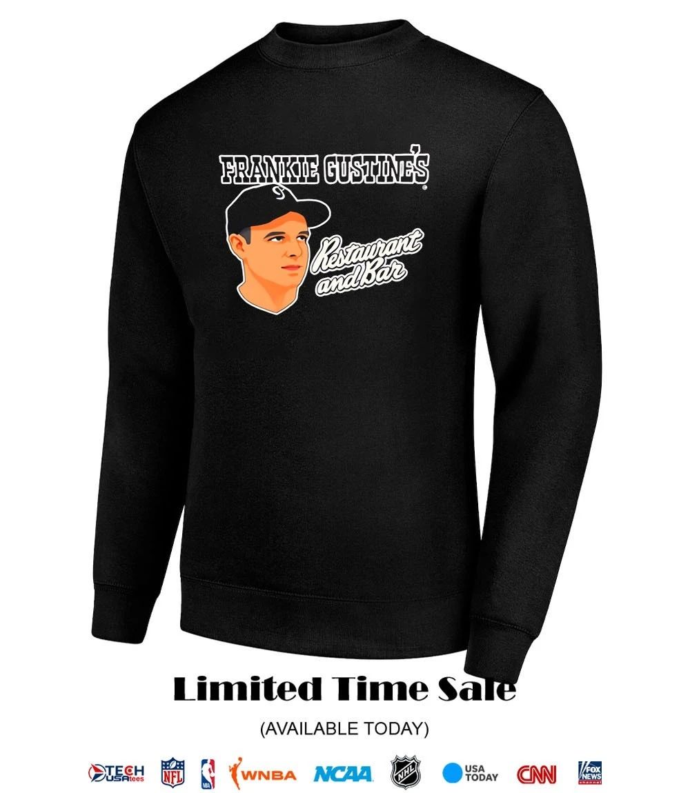 Frankie Gustine’s Restaurant and Bar shirt