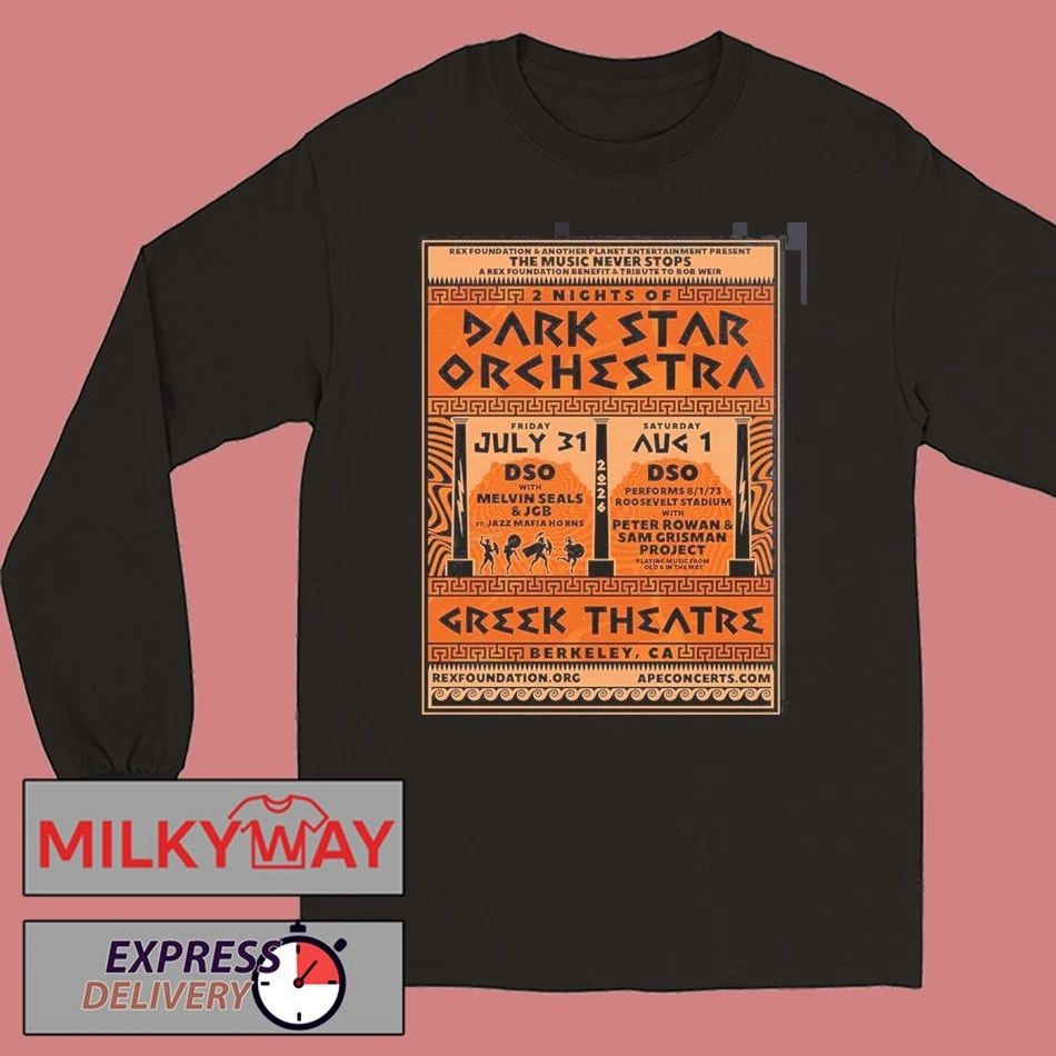 2 Nights Of Dark Star Orchestra In Berkeley California 2026 Gig Poster At Greek Theatre On July 31 And August 1 2026 T-Shirt