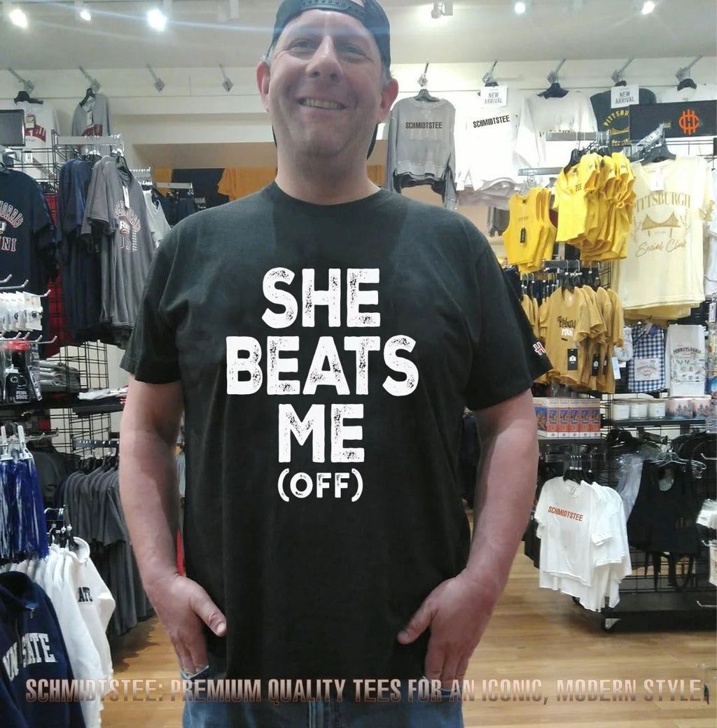 She beats me off text classic shirt