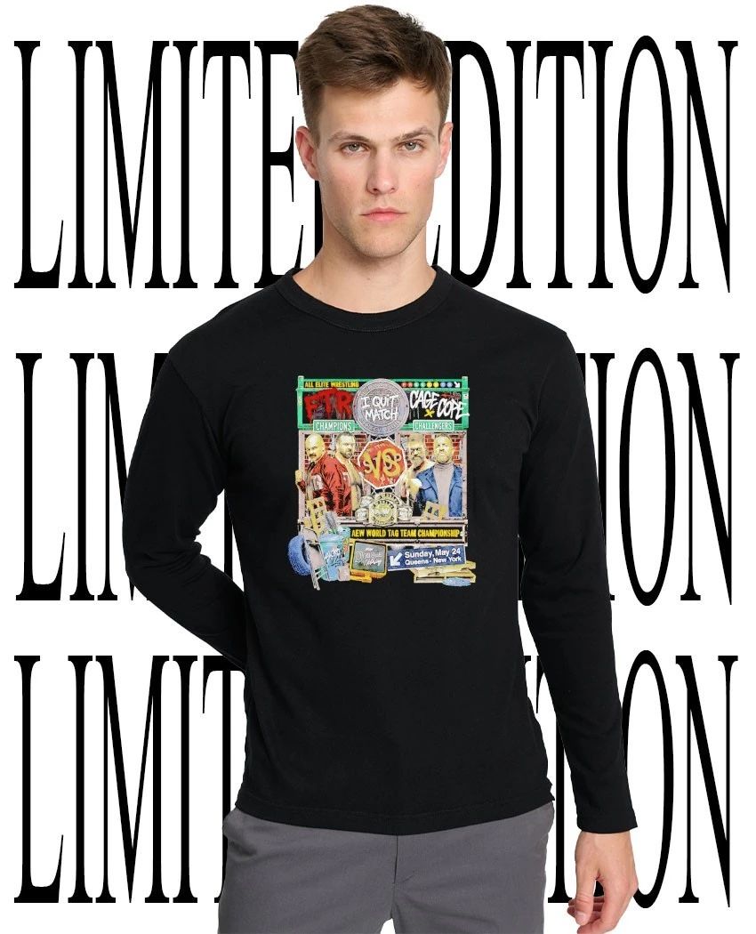 AEW Double Or Nothing FTR Vs Cage And Cope I Quit Match Street Fight World Tag Team Championship shirt