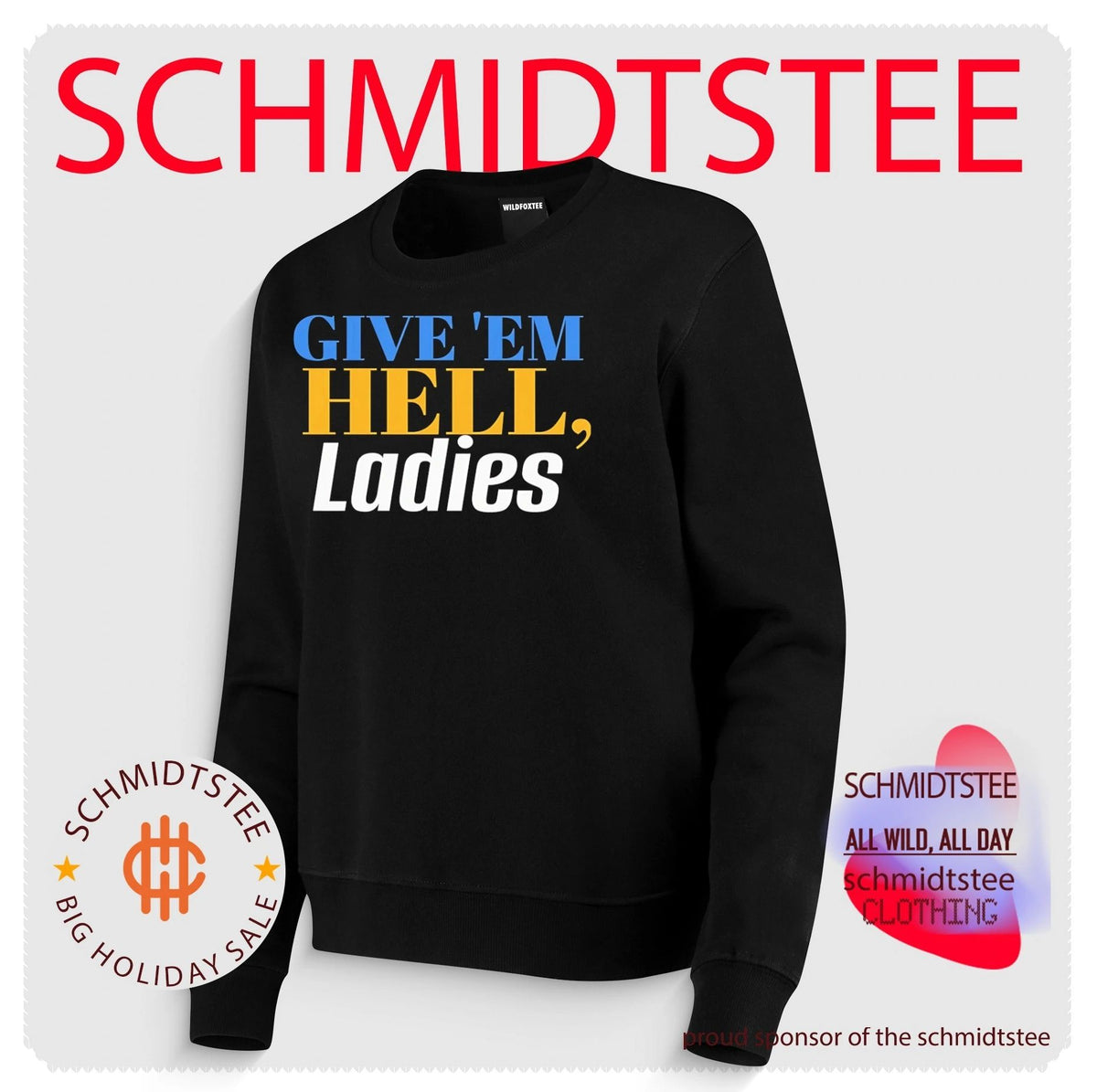 Give ’em hell ladies shirt