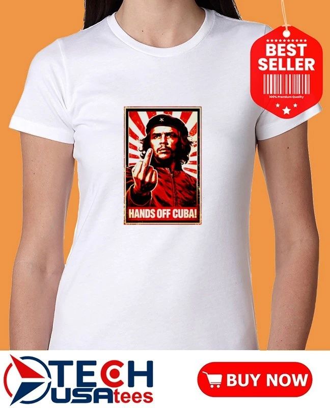 Hands Off Cuba Che Guevara shirt by damndim