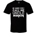 Favorite Uncle Merkin Trendy Cool Name T Shirt
