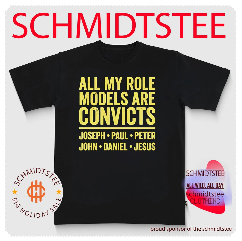 All My Role Models Are Convicts Joseph Paul Peter John Daniel Jesus shirt
