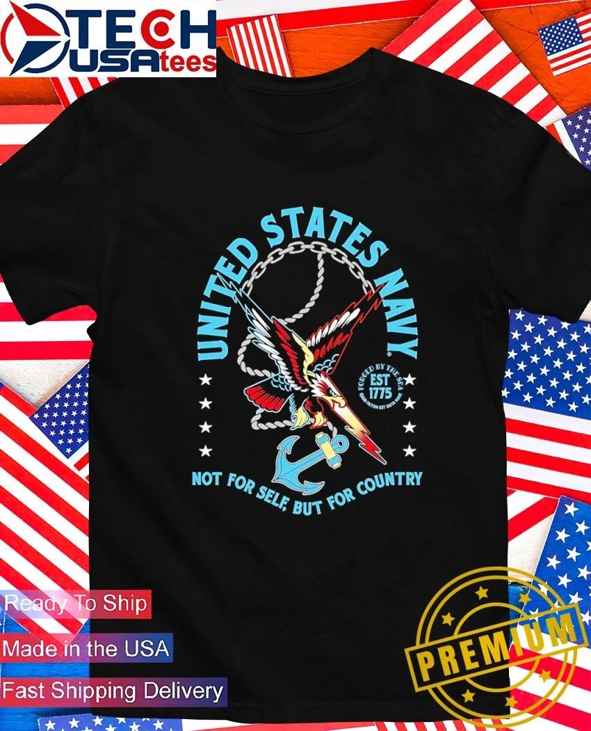 United States Navy not for self but for country shirt