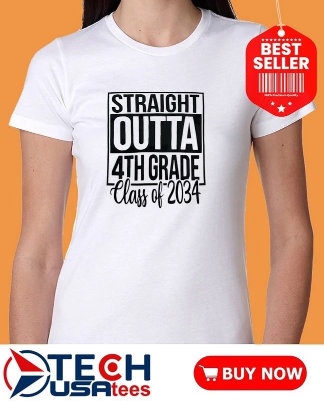 Straight Outta 4th Grade Class of 2034 shirt