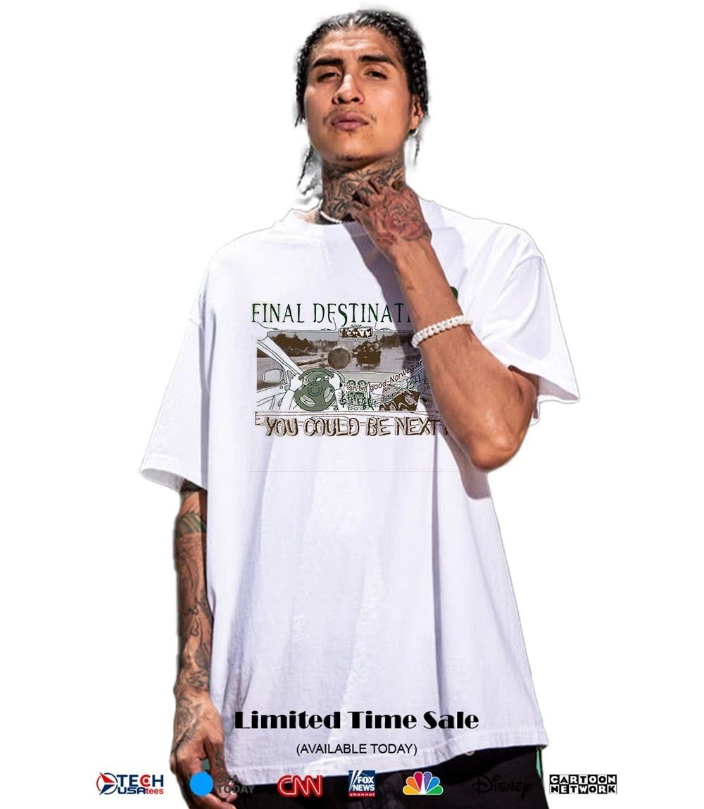 Final Destination 2 you could be next shirt