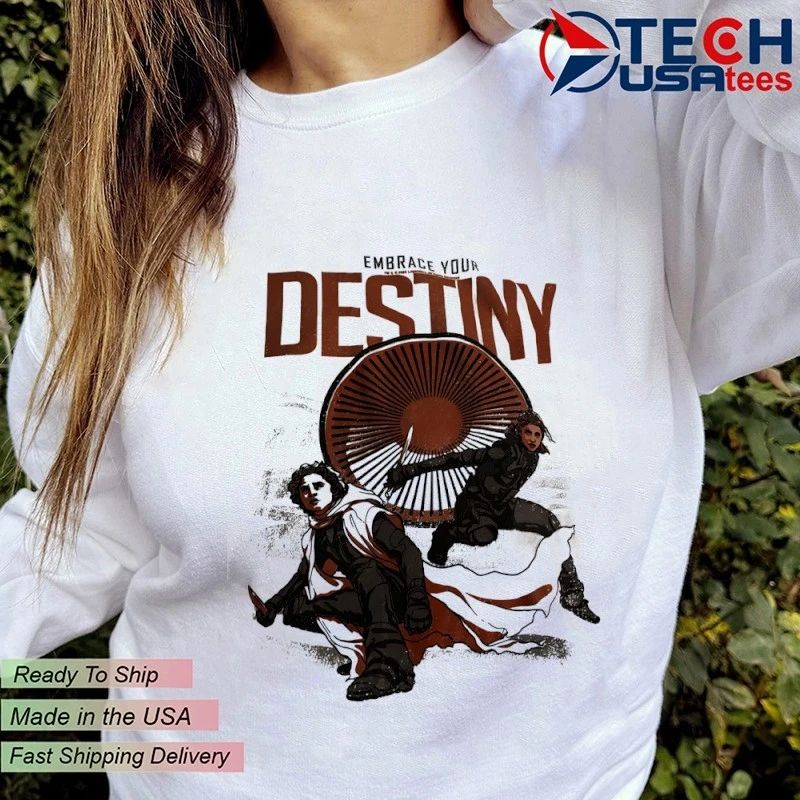 Dune Part Two embrace your destiny shirt