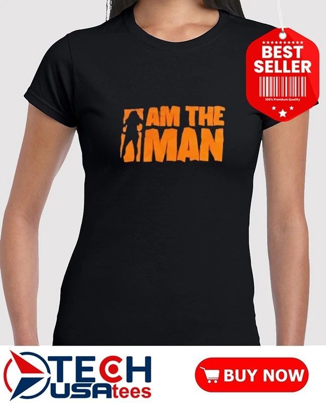 Am the man shirt
