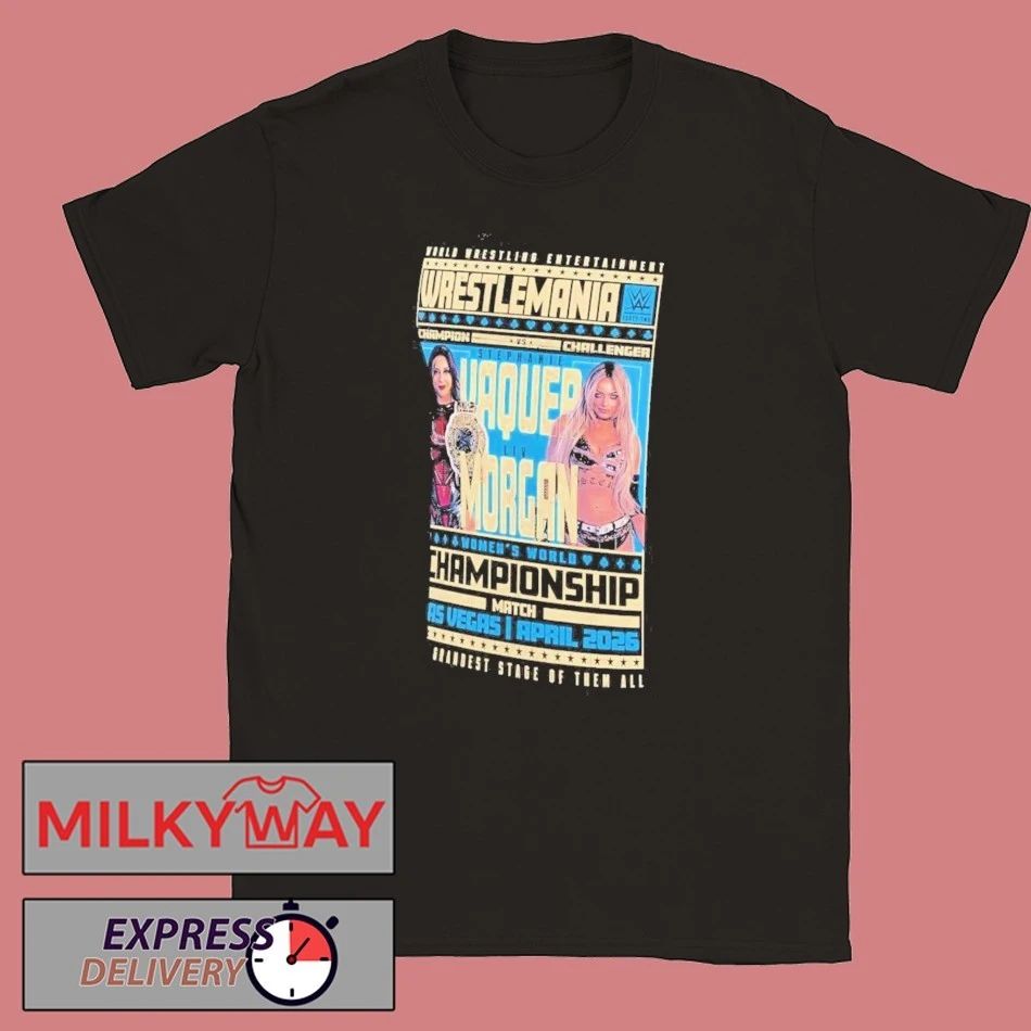 WrestleMania 42 Stephanie Vaquer vs Liv Morgan Women’s World Championship Match April 2026 Las Vegas shirt
