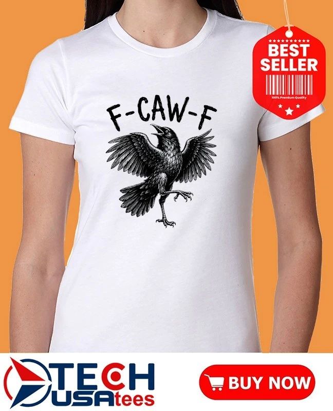 F Caw F Black Crow Joke shirt