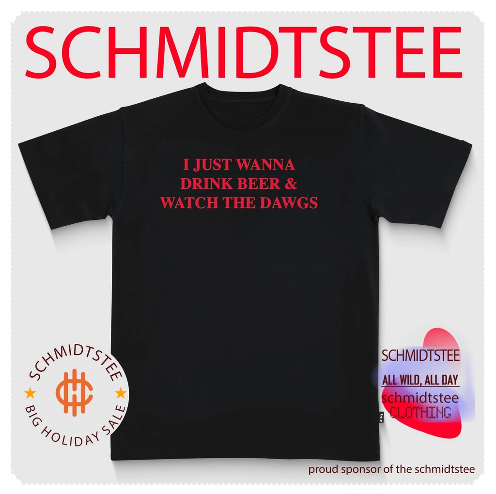 Georgia Bulldogs I Just Wanna Drink Beer and Watch The Dawgs Athens shirt