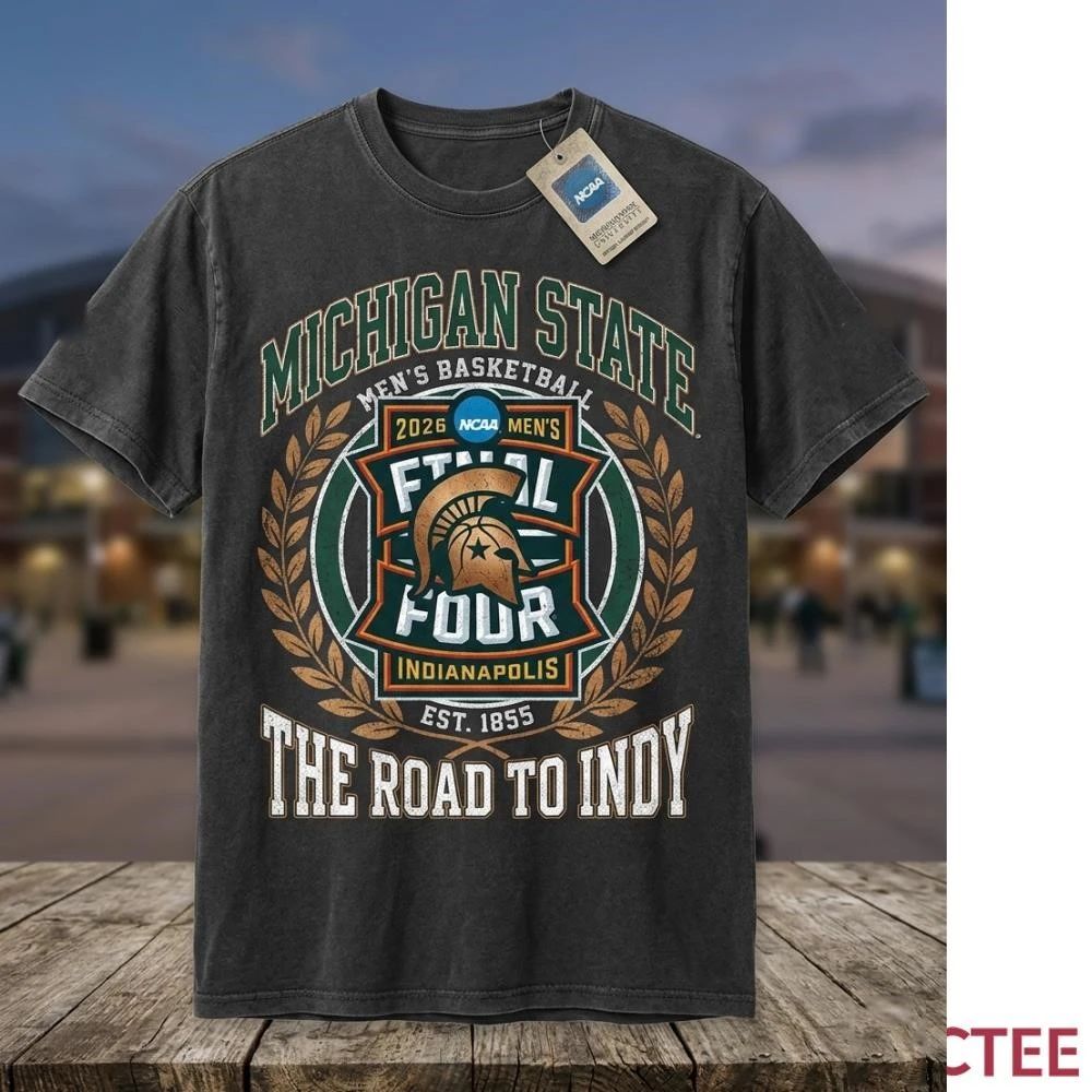 NKCtees 2026 NCAA Tournament Final Four Michigan State Spartans men’s basketball shirt