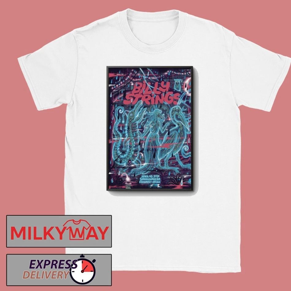 Billy Strings Enmarket Arena In Savannah GA Apr 10 2026 Poster shirt