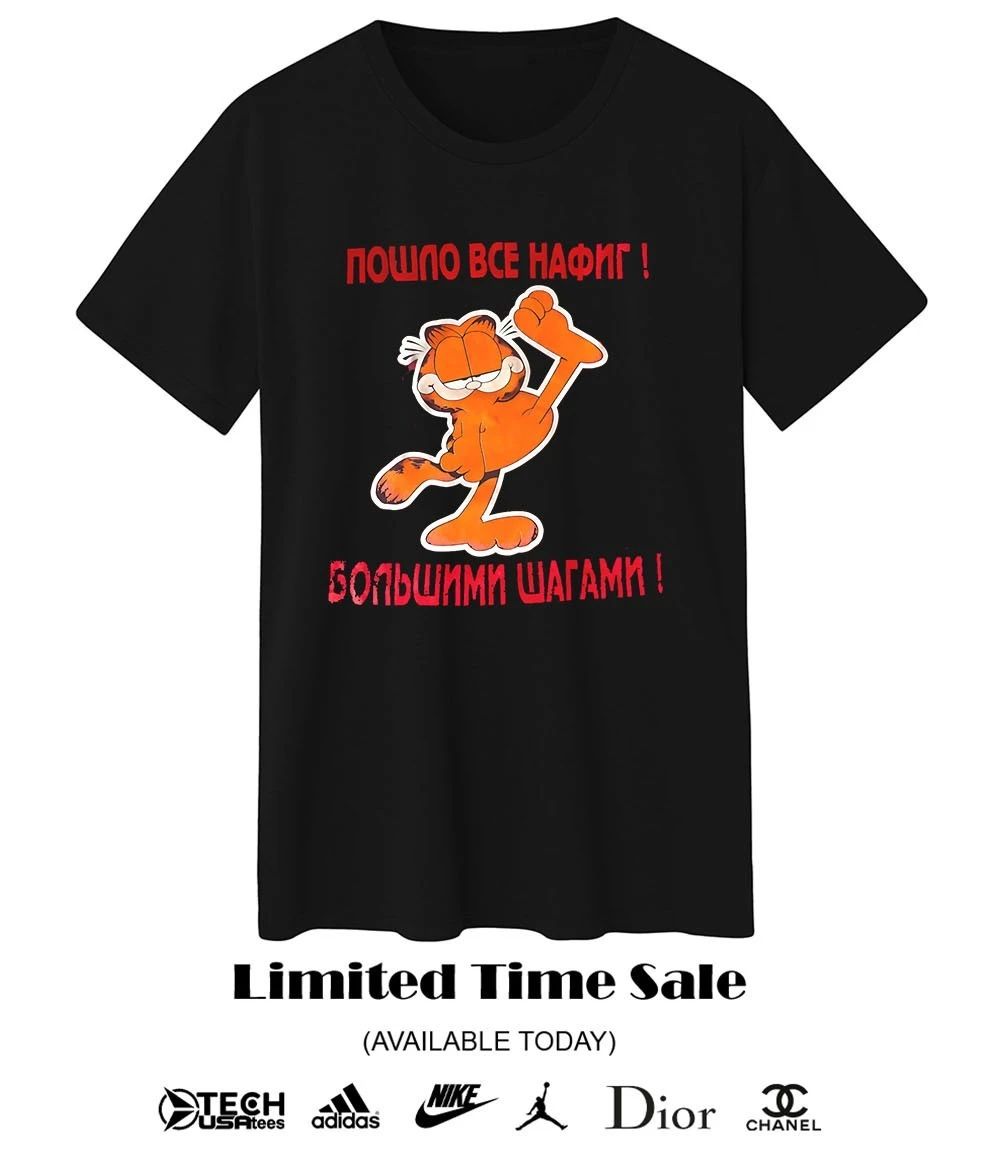 Orange Cat everything has gone to hell in big steps shirt