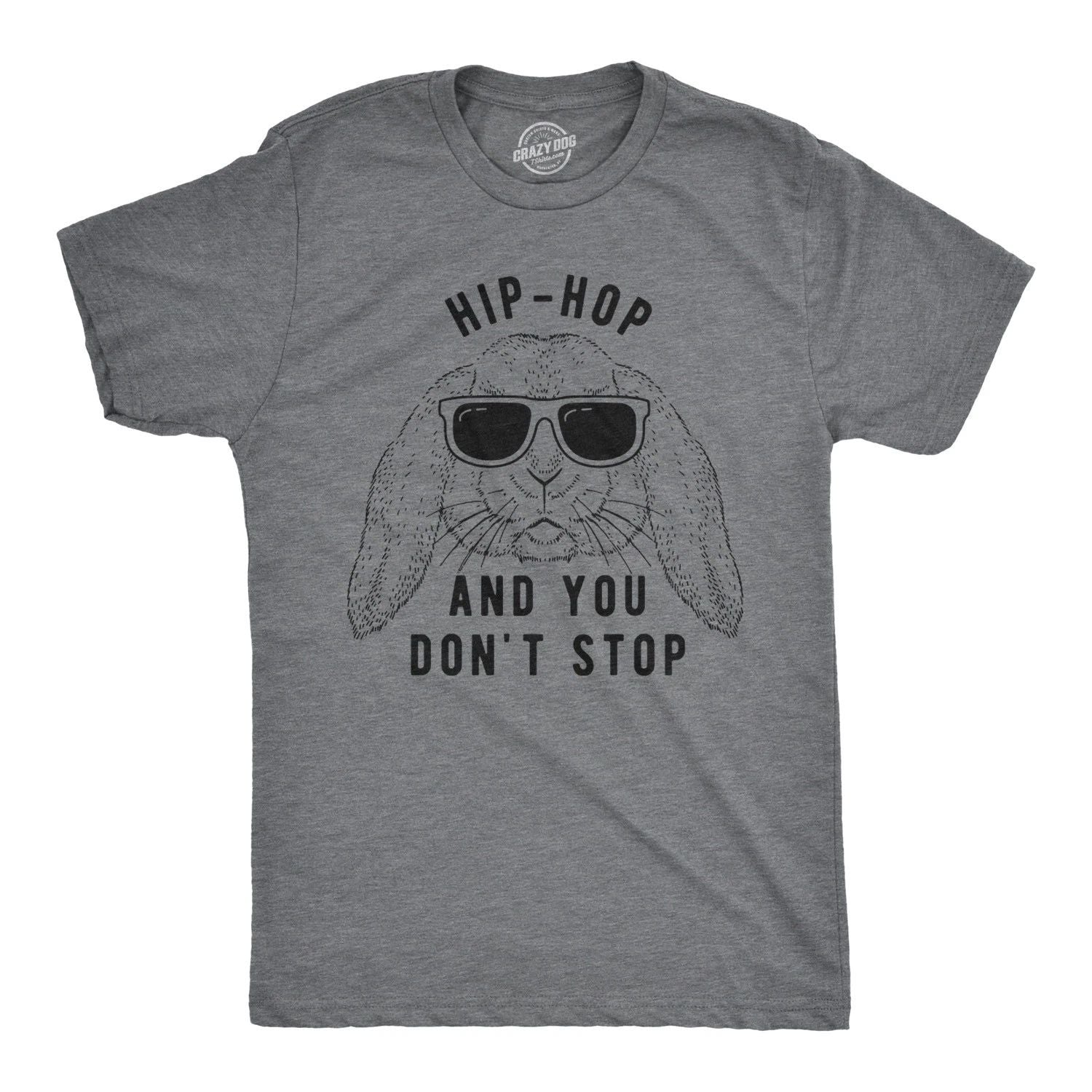 Mens Hip Hop and You Dont Stop T Shirt Funny Easter Gift for Adult Sarcastic
