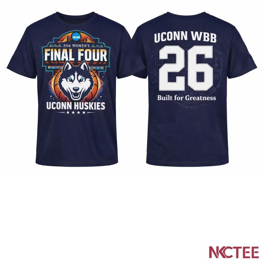 NKCtees UConn Huskies Women’s Basketball Final Four 2026 Shirt – Husky Dynasty NCAA Fan Tee