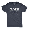 Mens Math Is Where People Buy 69 Watermelons and No One Wonders Why T Shirt