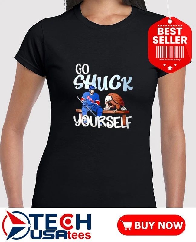 Go shuck yourself USA Hockey shirt