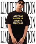 A lot can happen in a month trust God shirt