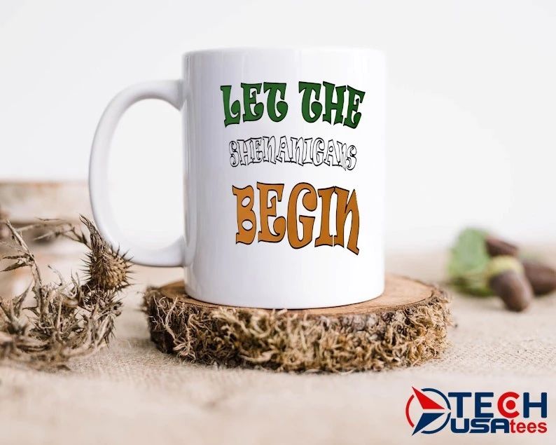 Let the Shenanigans begin St Patrick’s Day shirt
