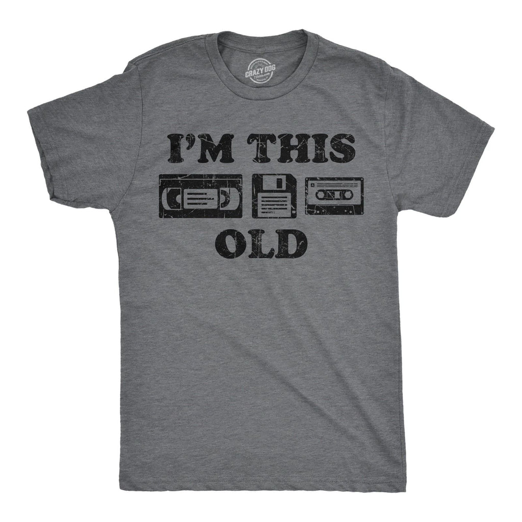 Mens Funny T Shirts Im This Old Sarcastic Retro Video Tape Graphic Novelty Tee