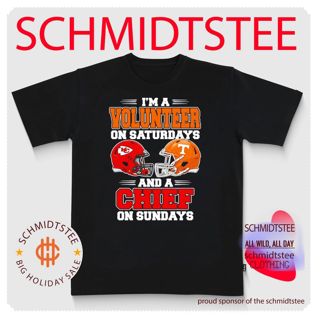 I’m a Volunteer on Saturdays and a Chief on Sundays shirt