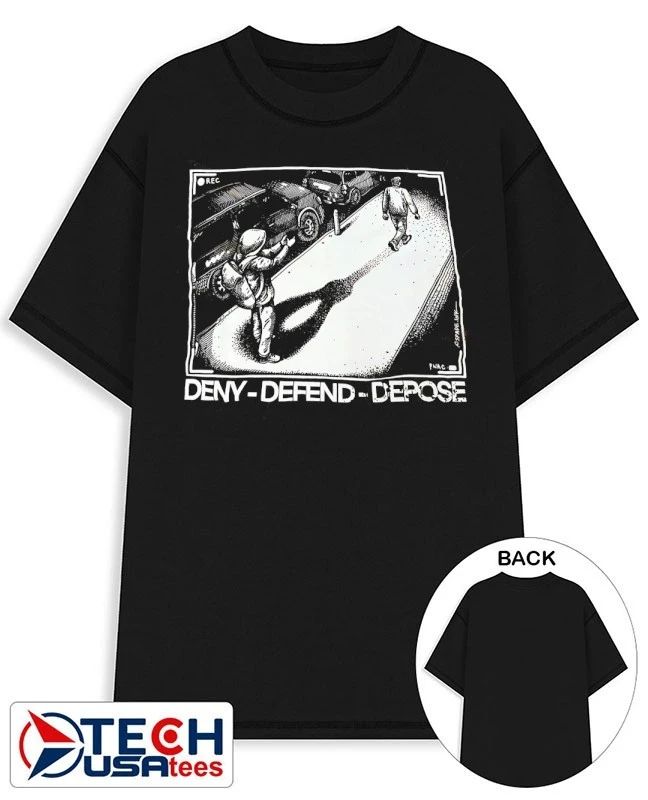 Deny Defend Depose T-shirt