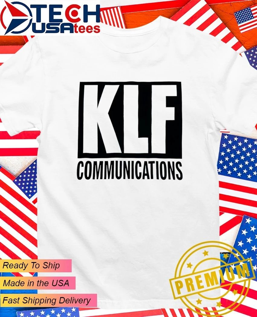 KLF Communications shirt
