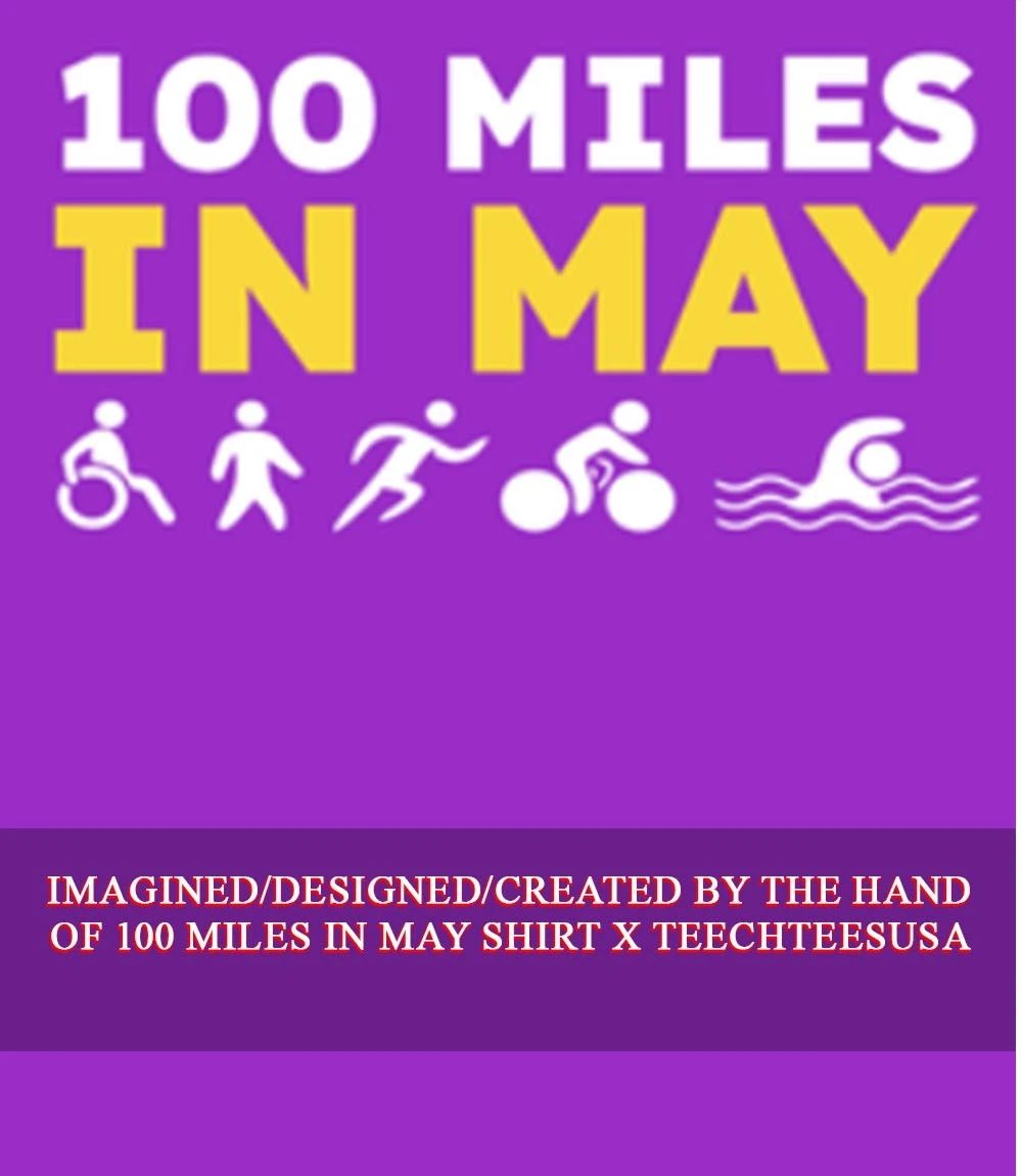 100 Miles in May shirt