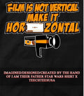 Film is not vertical make it Horizontal shirt