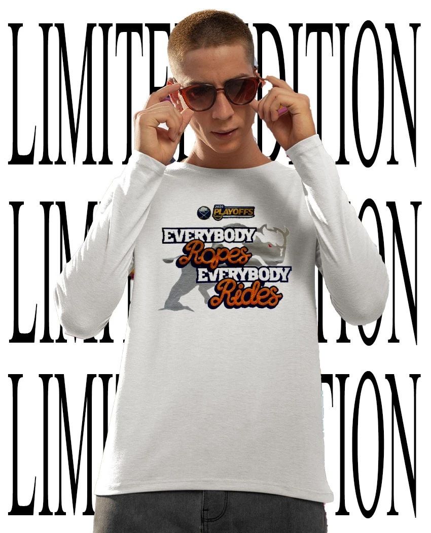 Everybody Ropes Everybody Rides Buffalo Sabres 2026 Playoffs shirt