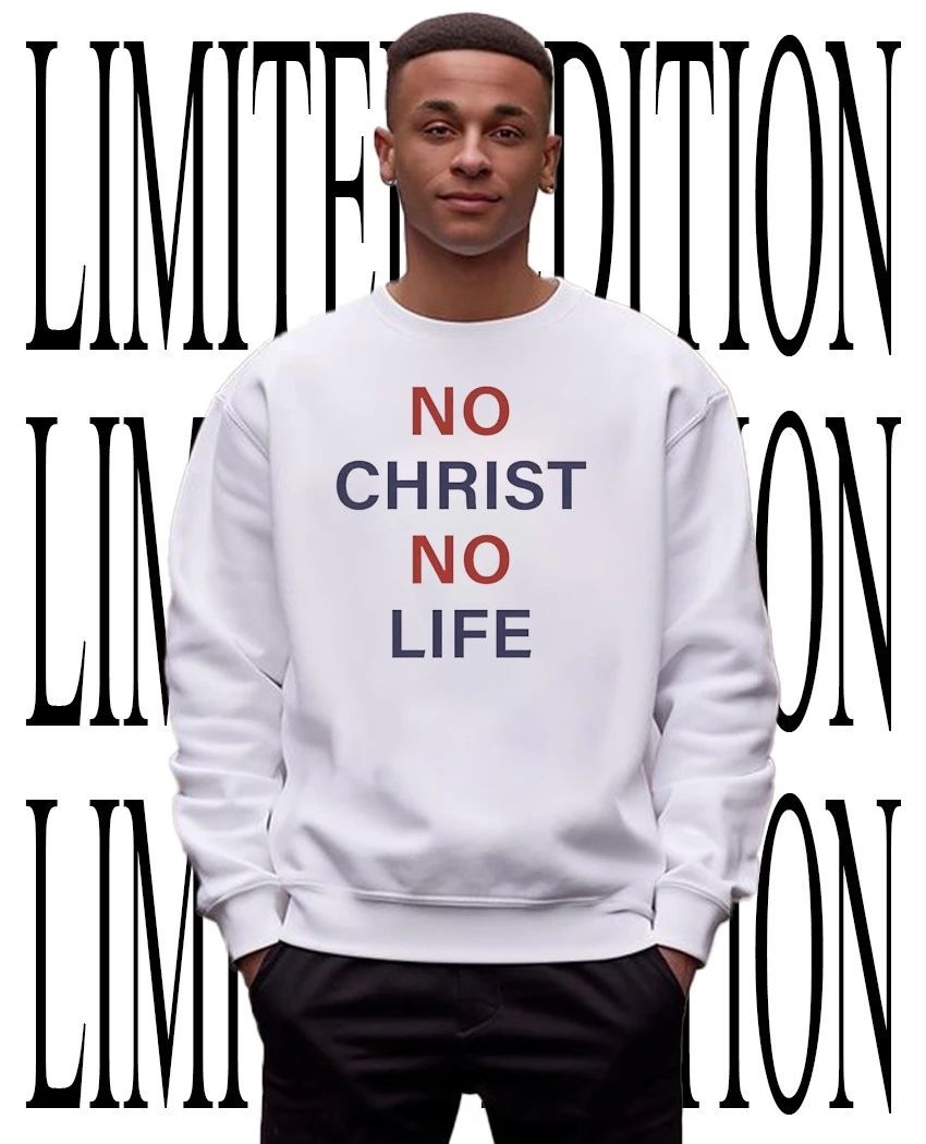 No Christ no life shirt