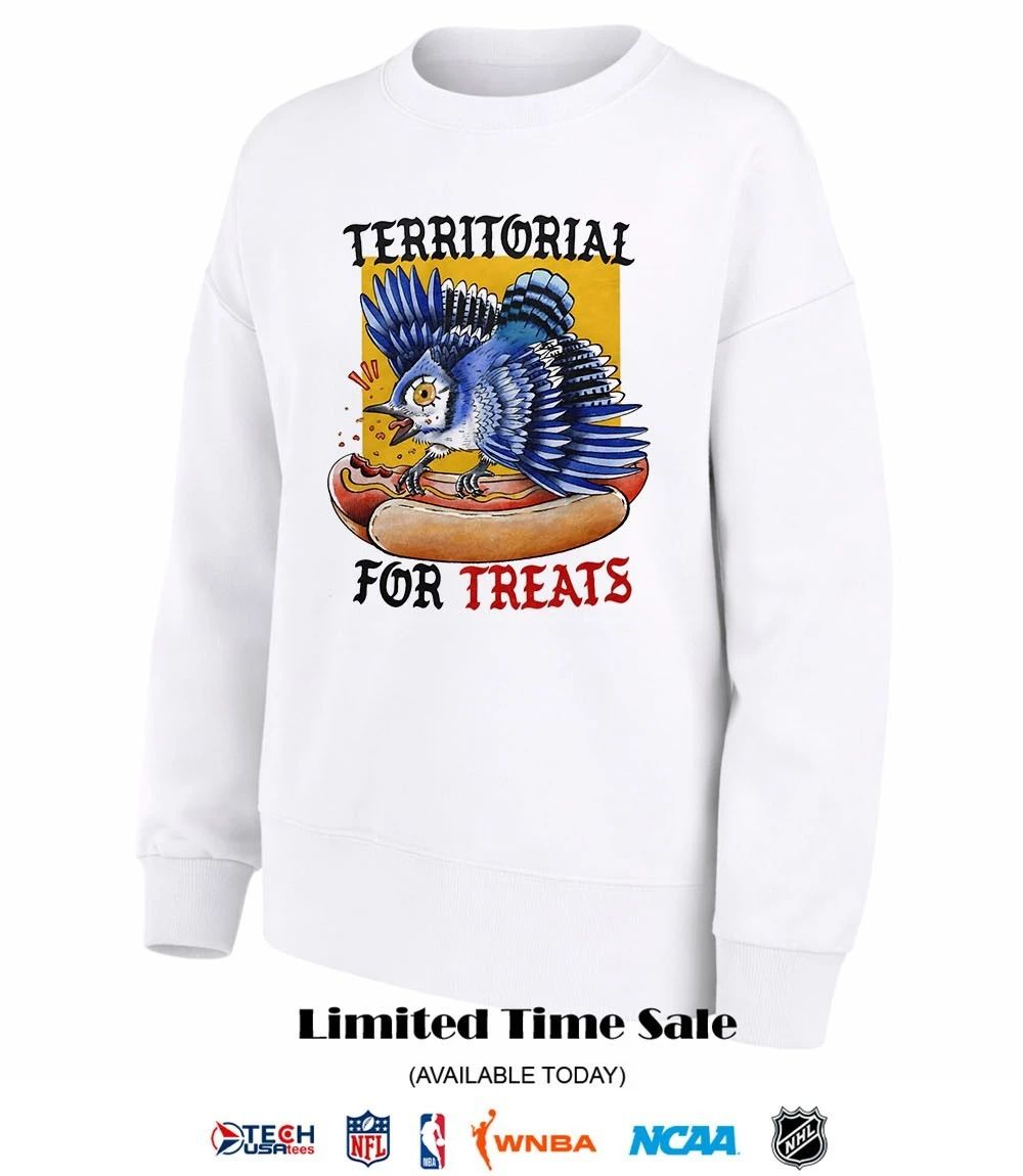 Toronto Blue Jays hot dog territorial for treats shirt