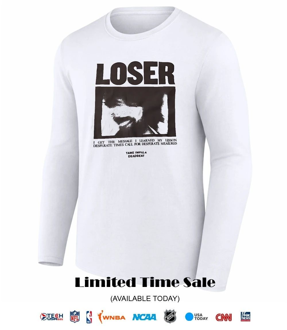 Loser I get the message I learned my lesson shirt