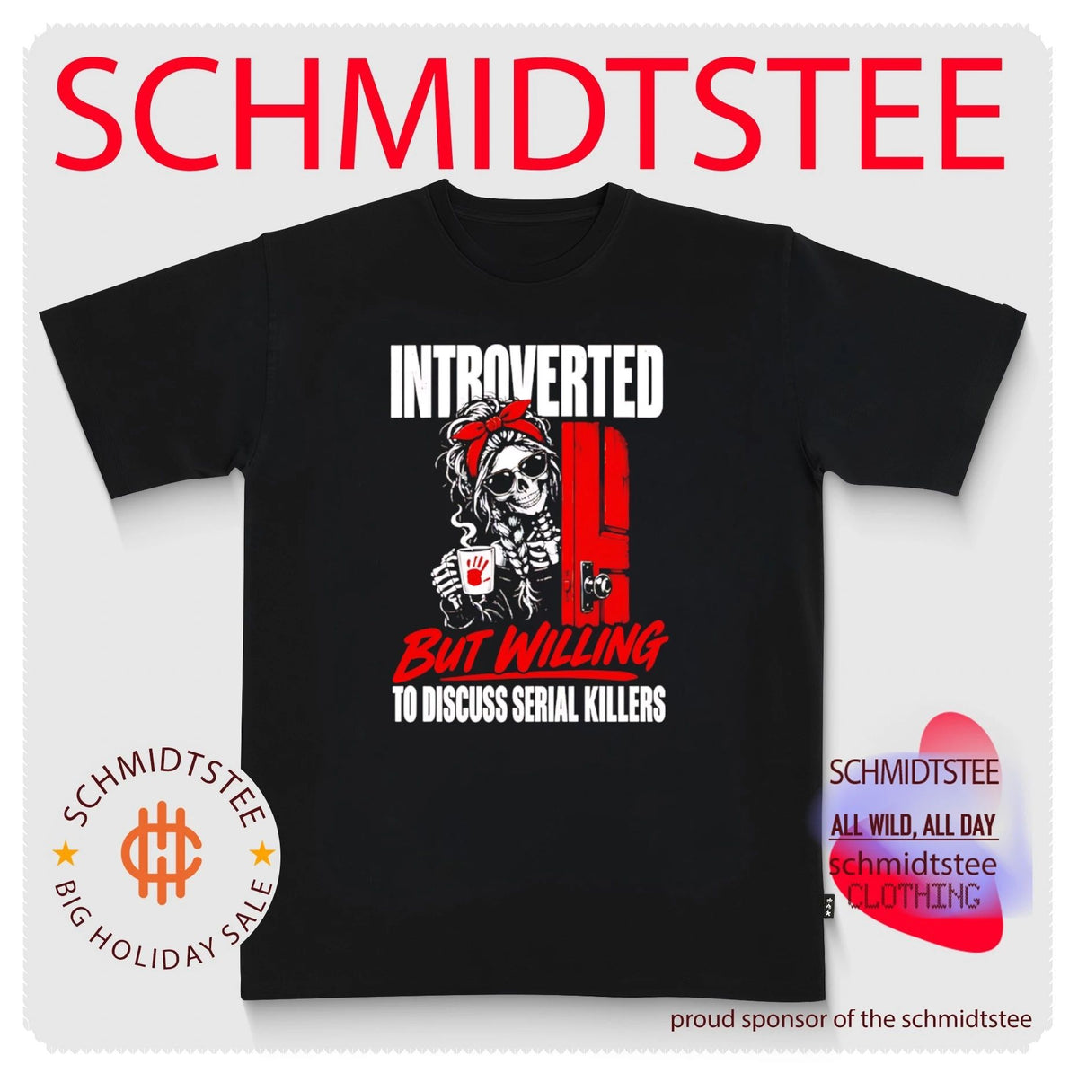 Introverted but Willing to Discuss Serial Killers Skeleton shirt