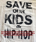 Save our kids and hip-hop shirt