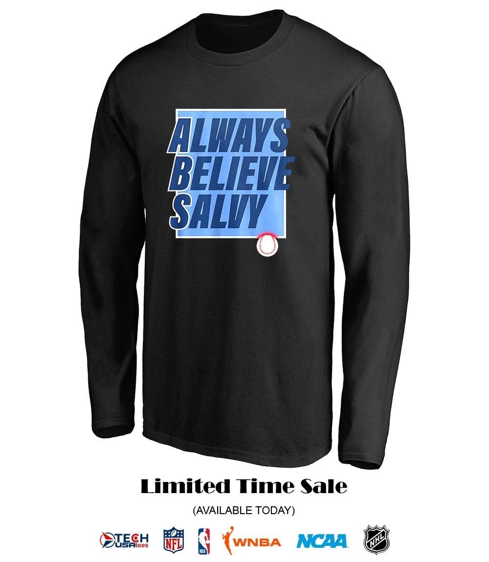 ABS Always Believe Salvy Salvador Perez Kansas City Royals shirt