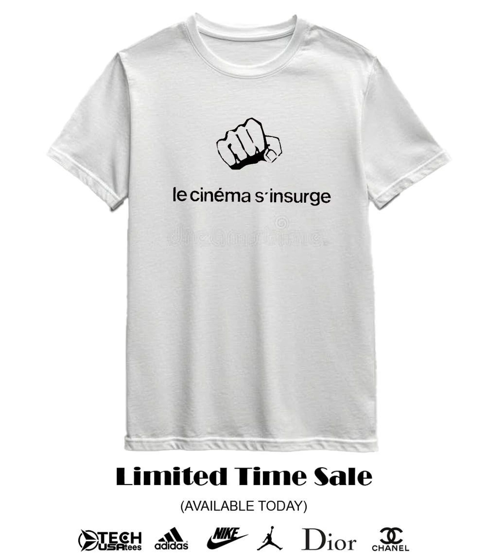 Le cinéma s’insurge shirt